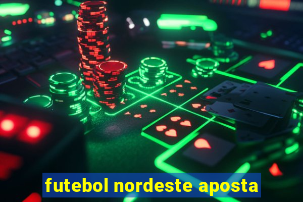 futebol nordeste aposta